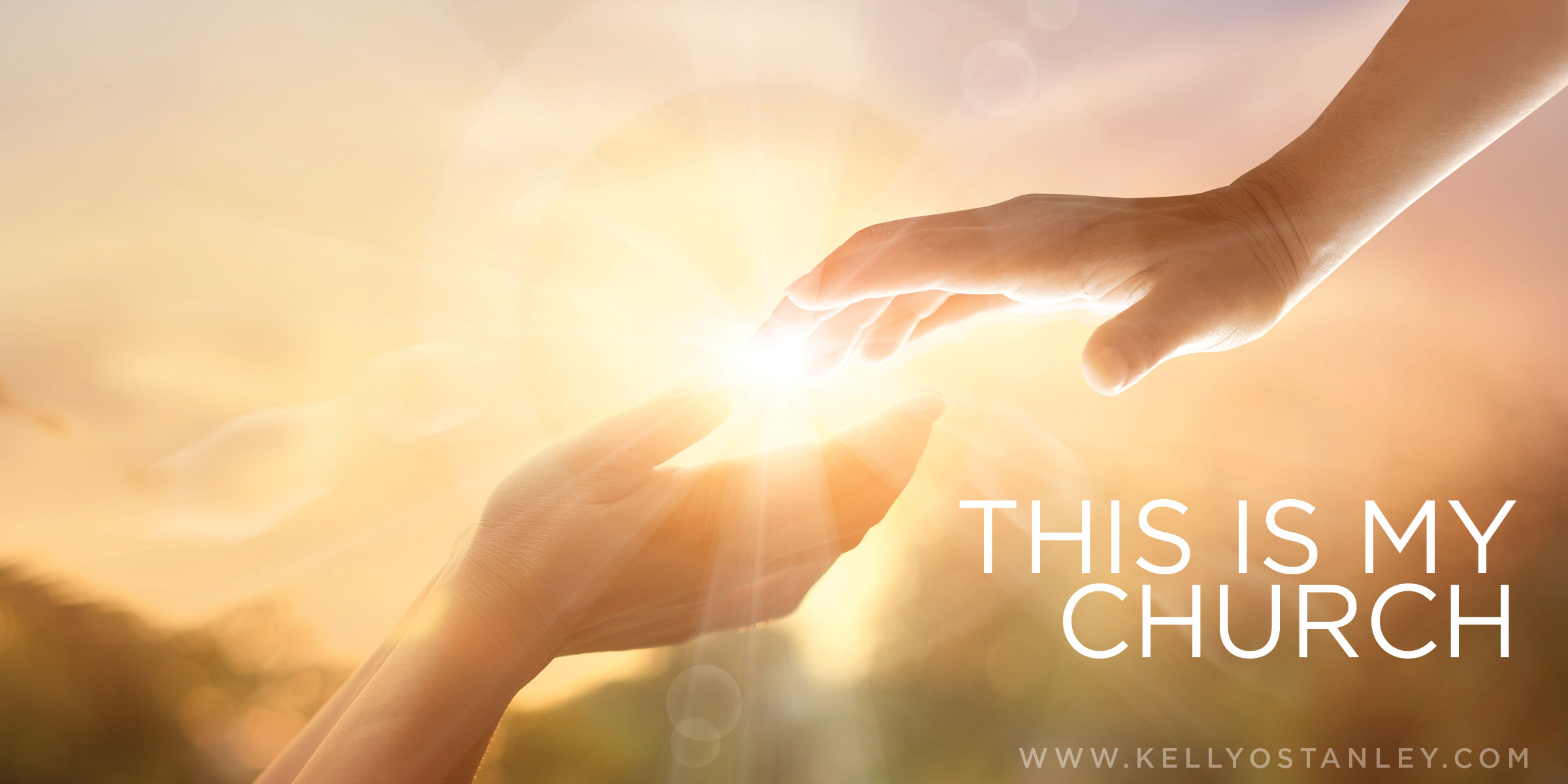 This is my church Kelly O'Dell Stanley Kelly O'Dell Stanley